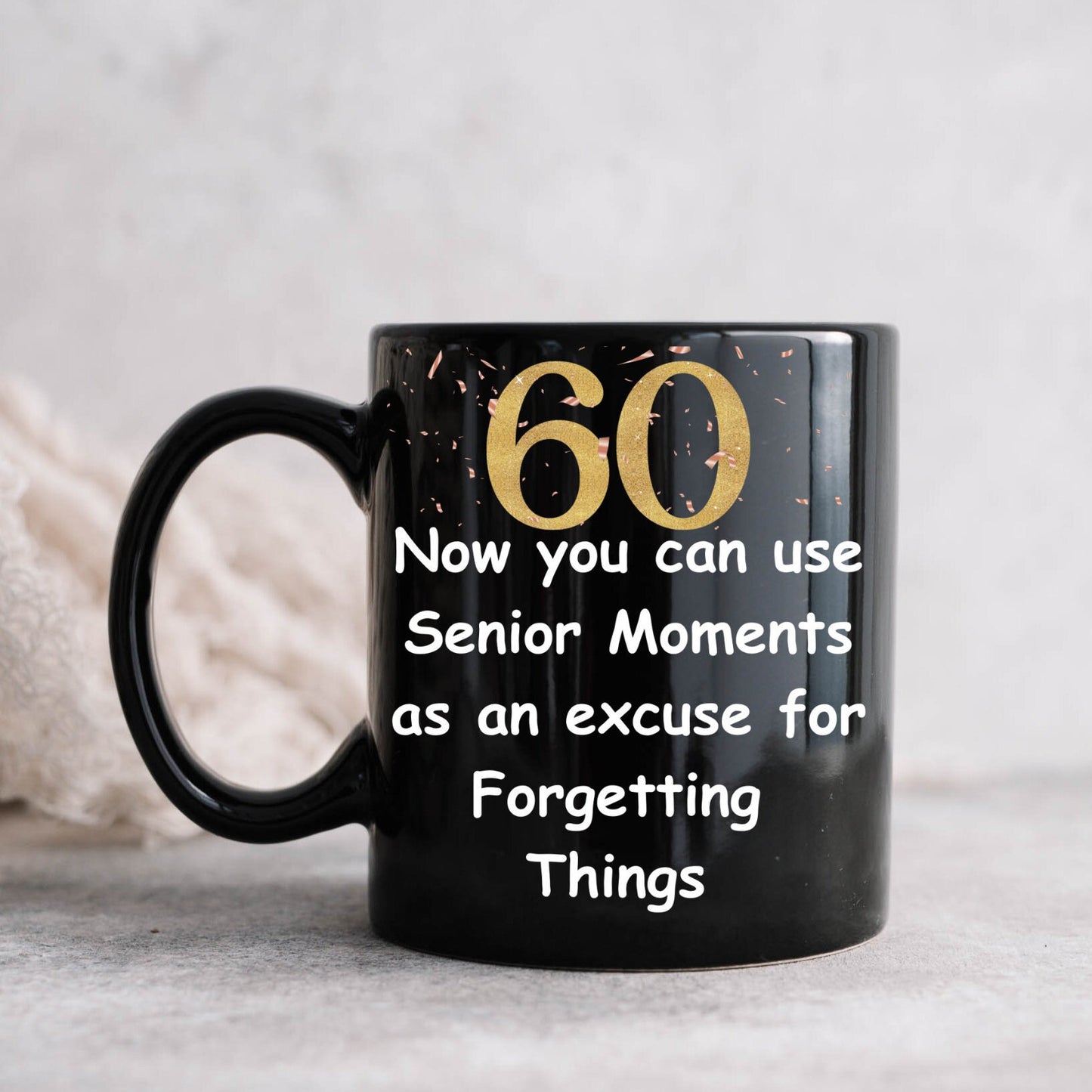 60th Birthday Gift / Milestone birthday gift, Sarcastic 60th Birthday Mug / 60th Birthday Humor / Senior Moment Fun