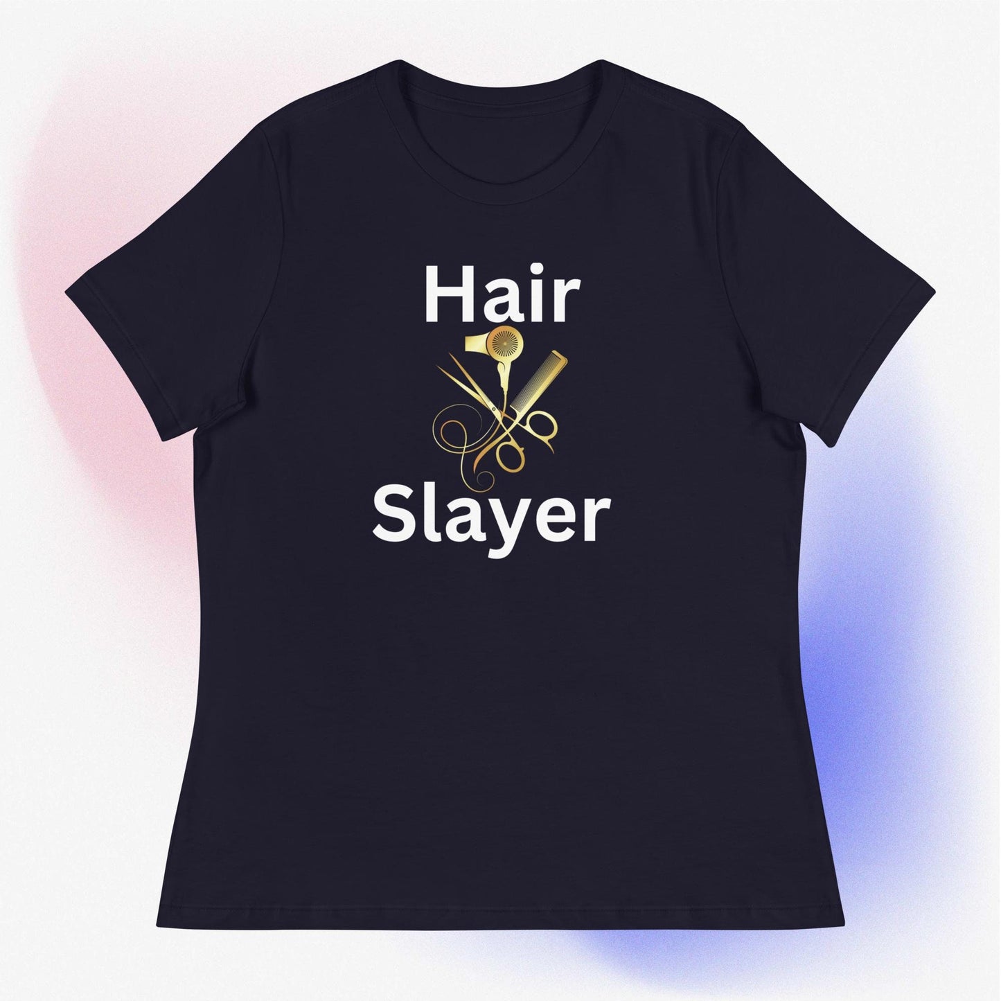 Hairstylist T shirt / Hair Slayer T Shirt / Hair Designer Tee / Hairdresser Shirt / Gift For Cosmetology Grad / Women's Relaxed T-Shirt
