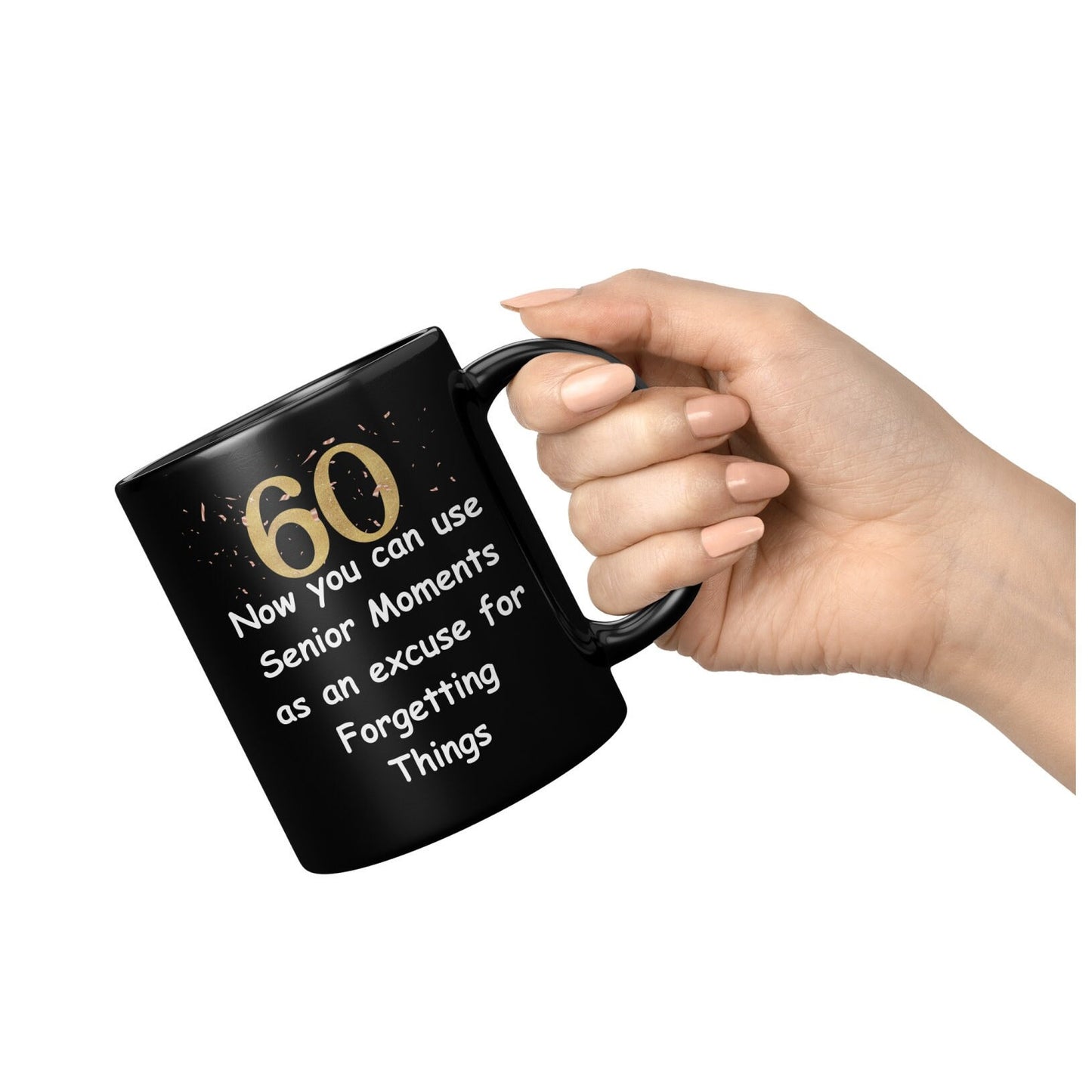 60th Birthday Gift / Milestone birthday gift, Sarcastic 60th Birthday Mug / 60th Birthday Humor / Senior Moment Fun